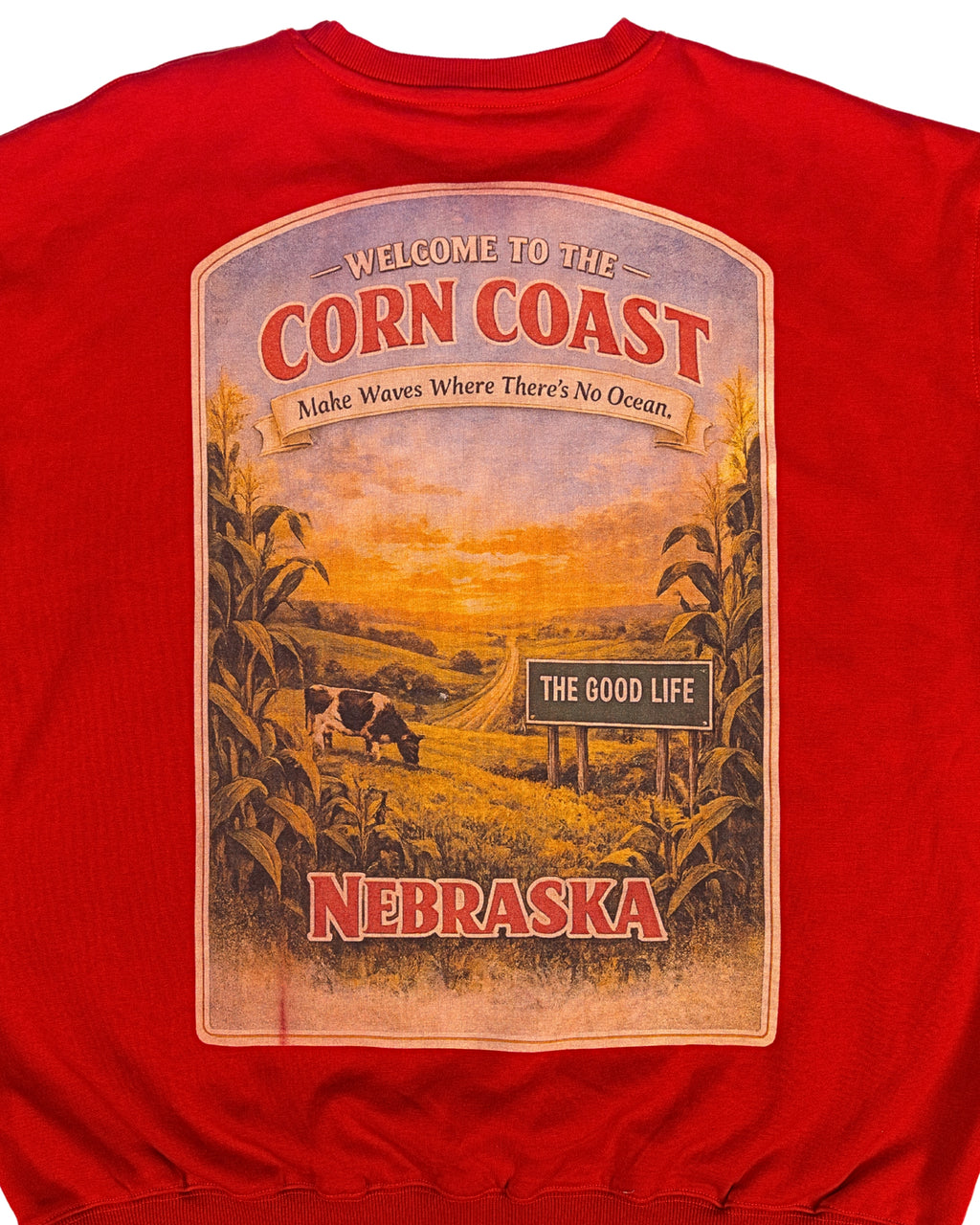 Corn Coast Co. — The Good Life Sweatshirt