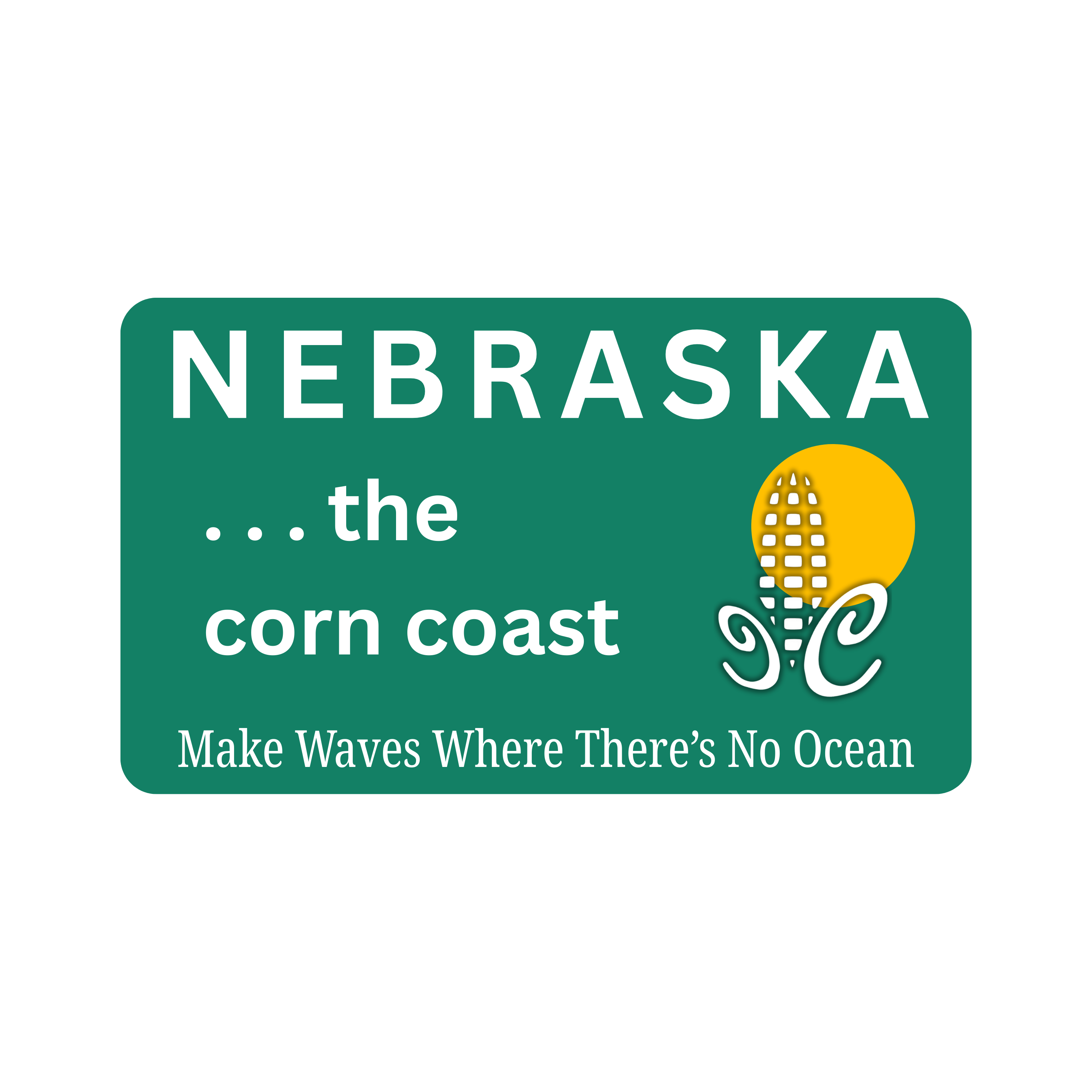 Corn Coast Co Nebraska the corn coast textured matte vinyl sticker 4x2.332 inch highway sign design
