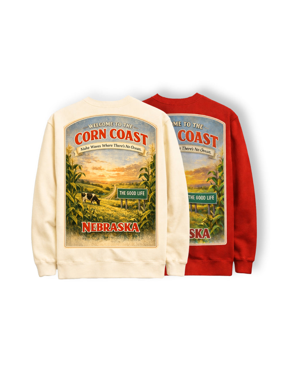 Corn Coast Co. — The Good Life Sweatshirt